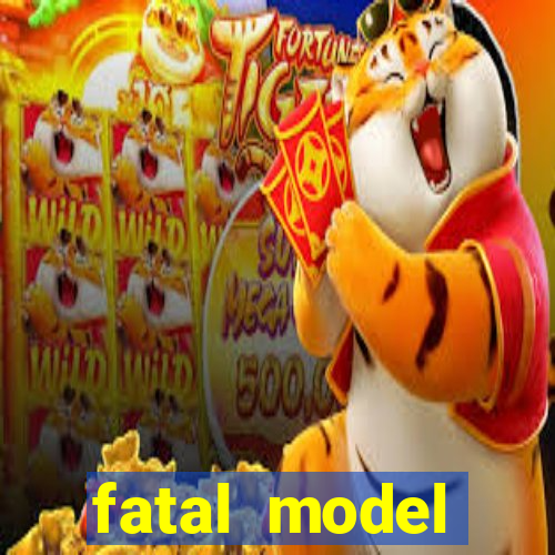 fatal model cruzeiro sp